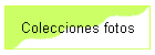 Colecciones fotos